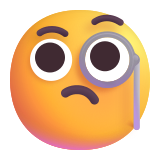 Face with Monocle - Fluent (Microsoft)