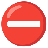 No Entry Sign - Noto (Google)